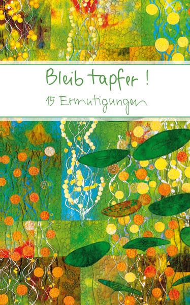 Bleib tapfer!: 15 Ermutigungen (Eschbacher Mini Präsente) Living & Furnishing