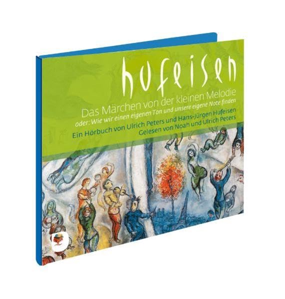 Das Märchen von der kleinen Melodie: oder wie wir einen eigenen Ton und unsere eigene Note finden Religion & Esotericism