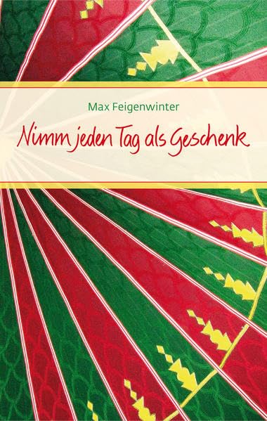 Nimm jeden Tag als Geschenk (Eschbacher Präsente) Lifestyle