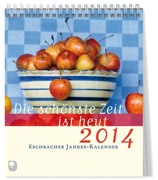 Die schönste Zeit ist heut 2014: Foto-Text-Kalender m. Wochenkalendarium Lifestyle