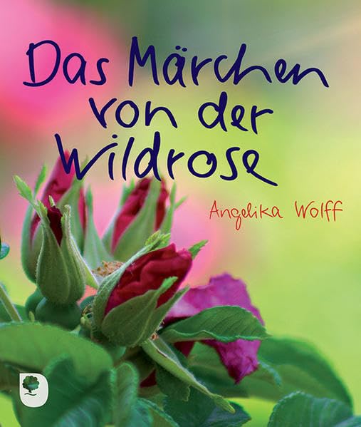 Das Märchen von der Wildrose Religion & Esotericism