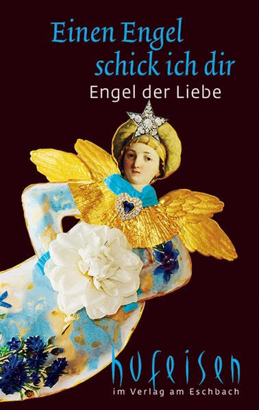 Einen Engel schick ich dir Engel der Liebe (Eschbacher Mini-Präsente) Film, Art & Culture