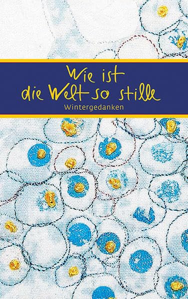 Wie ist die Welt so stille: Wintergedanken (Eschbacher Mini Präsente) Lifestyle