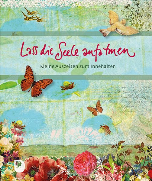 Lass die Seele aufatmen book