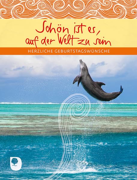 Schön ist es, auf der Welt zu sein: Herzliche Geburtstagswünsche (Eschbacher Geschenkheft) Lifestyle