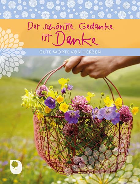 Der schönste Gedanke ist Danke: Gute Worte von Herzen (Eschbacher Geschenkheft) Lifestyle