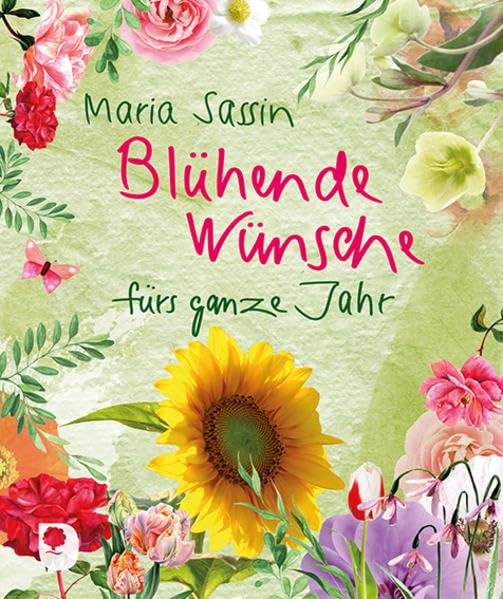 Blühende Wünsche fürs ganze Jahr book