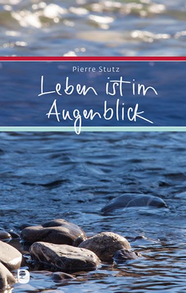 Leben ist im Augenblick (Eschbacher Präsent) Religion & Esotericism
