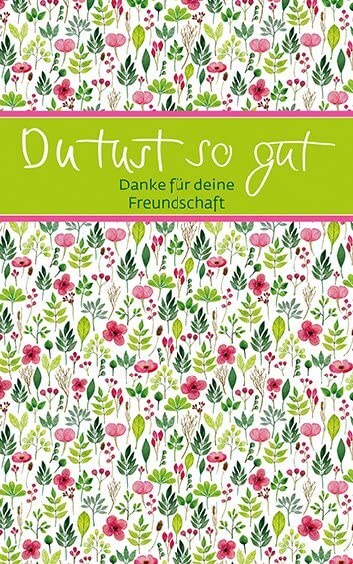 Du tust so gut: Danke für deine Freundschaft (Eschbacher Mini Präsent) Lifestyle