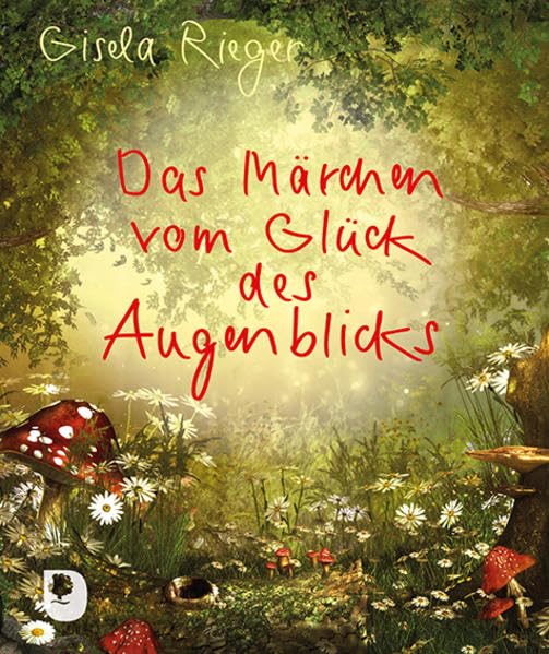 Das Märchen vom Glück des Augenblicks (Eschbacher Mini) Religion & Esotericism