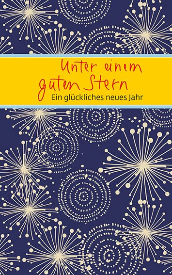 Unter einem guten Stern: Ein glückliches neues Jahr (Eschbacher Mini Präsent) Religion & Esotericism