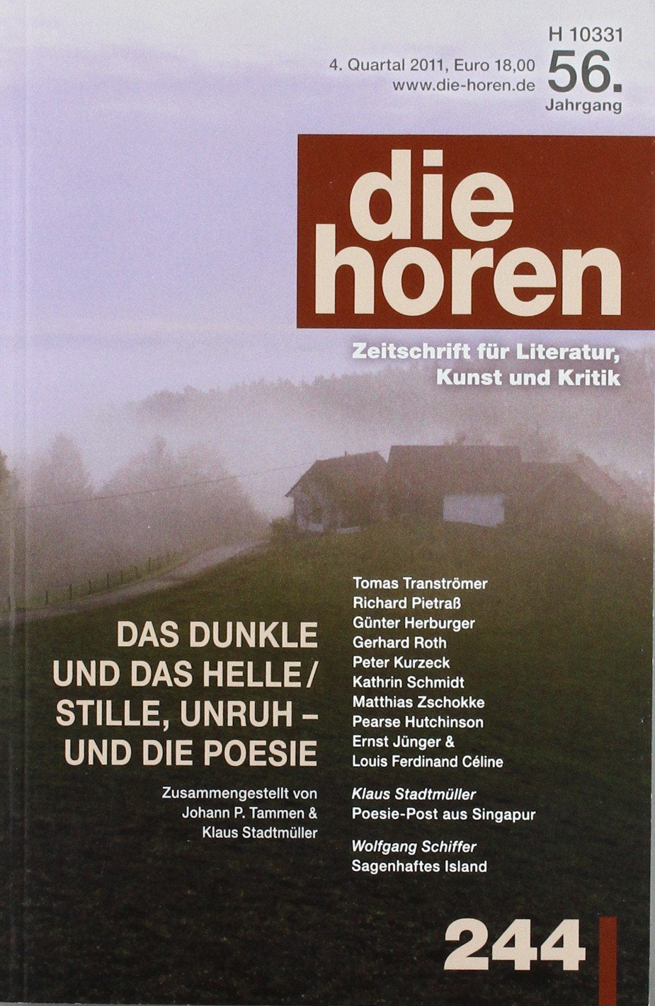 Zeitschrift für Literatur, Kunst und Kritik: Das Dunkle und das Helle/Stille,Unruh- und die Poesie (die horen-Literaturzeitschrift) Film, Art & Culture