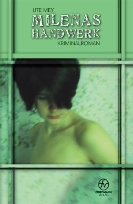 Milenas Handwerk: Kriminalroman Contemporary literature