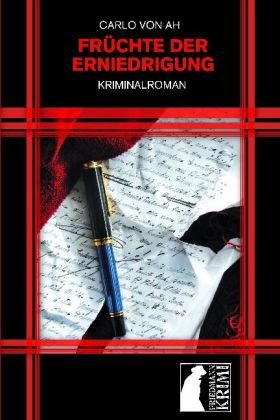 Früchte der Erniedrigung: Kriminalroman Crime & Thrillers