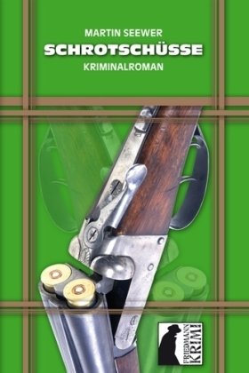 Schrotschüsse: Kriminalroman Crime & Thrillers