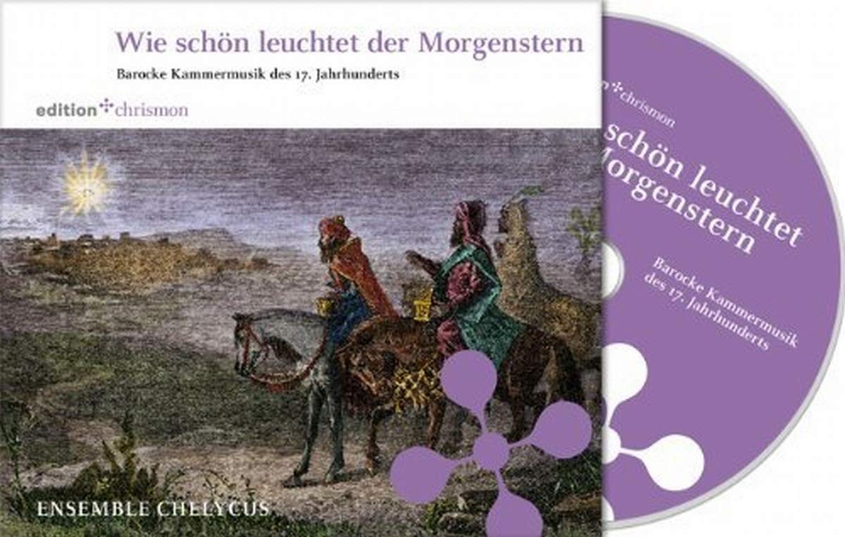 Wie schön leuchtet der Morgenstern. Barocke Kammermusik des 17. Jahrhunderts Arts & Music