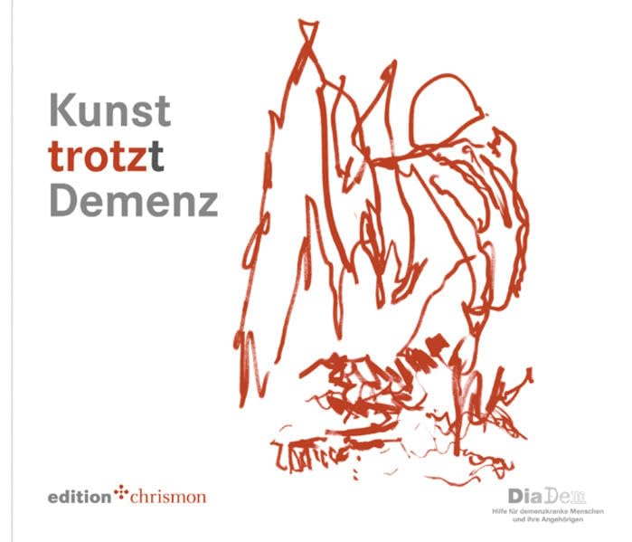 Kunst trotz(t) Demenz: Katalog zur Wanderausstellung: Katalog zur Wanderausstellung. Hrsg.: Stiftung Diakonie in Hessen und Nassau. Einf. v. Volker ... Gronemeyer, Andreas Pitz (edition chrismon) Film, Art & Culture