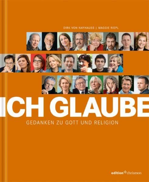 Ich glaube.: Gedanken zu Gott und Religion (edition chrismon) Religion & Esotericism