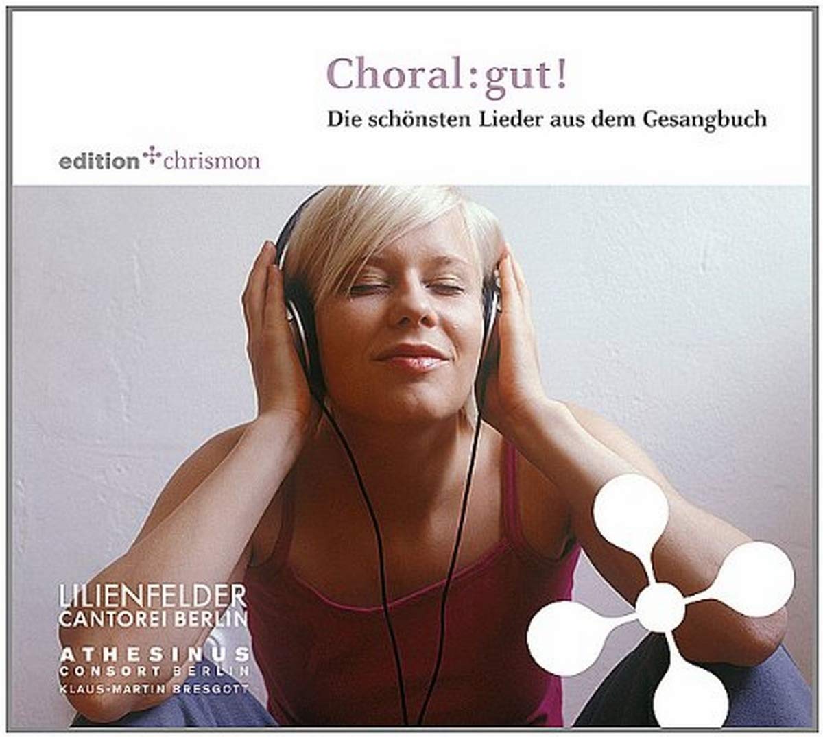 Choral:gut! Die schönsten Lieder des Gesangbuchs Music