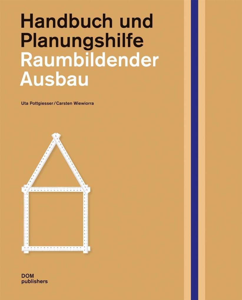 Raumbildender Ausbau. Handbuch und Planungshilfe Architecture