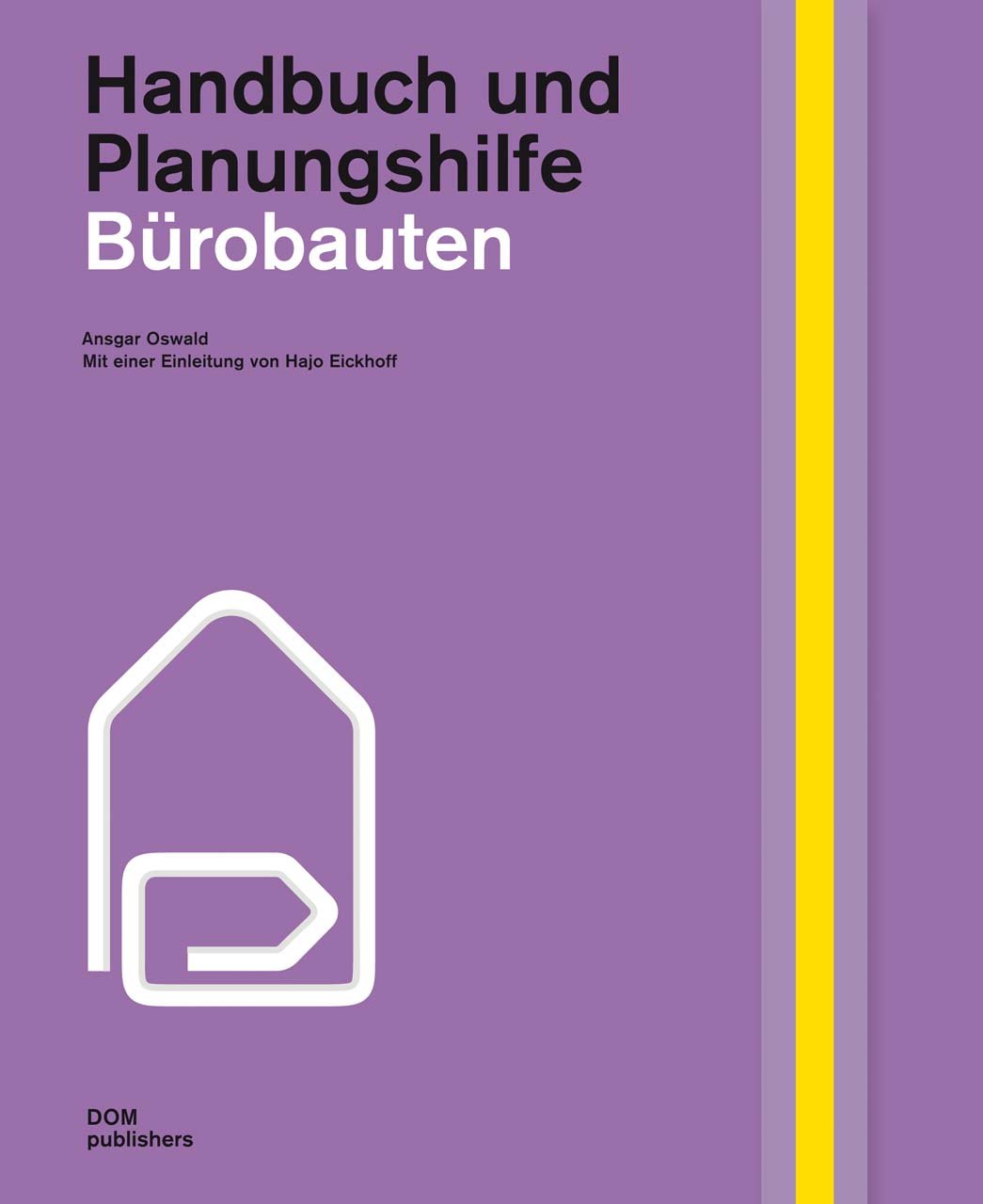 Bürobauten. Handbuch und Planungshilfe Architecture