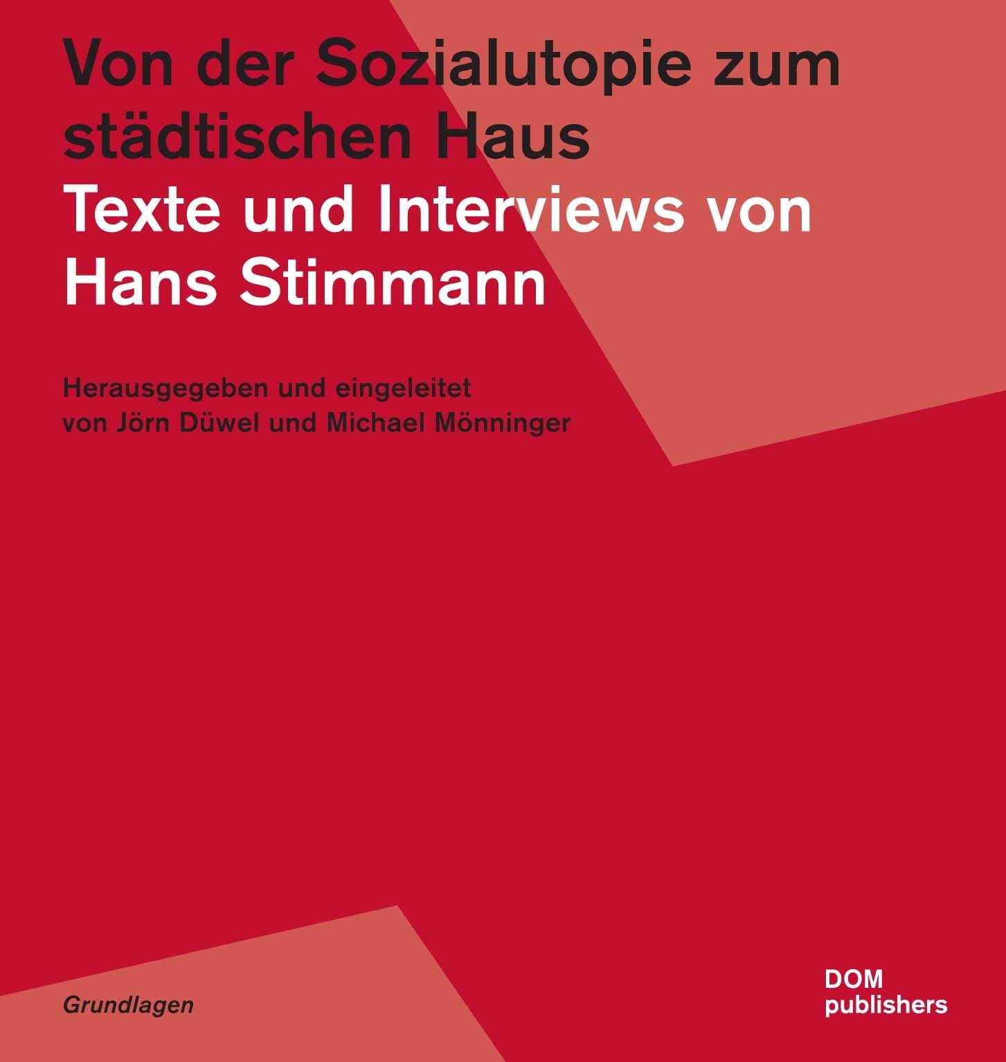 Von der Sozialutopie zum städtischen Haus. Texte und Interviews von Hans Stimmann book