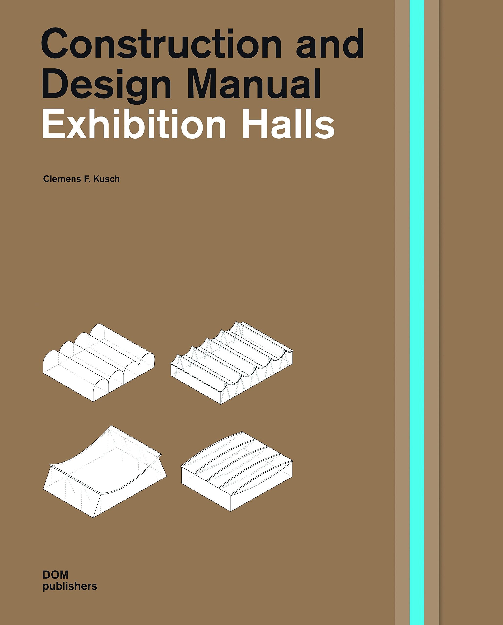 Exhibition Halls. Construction and Design Manual (Handbuch und Planungshilfe/Construction and Design Manual) Social Sciences