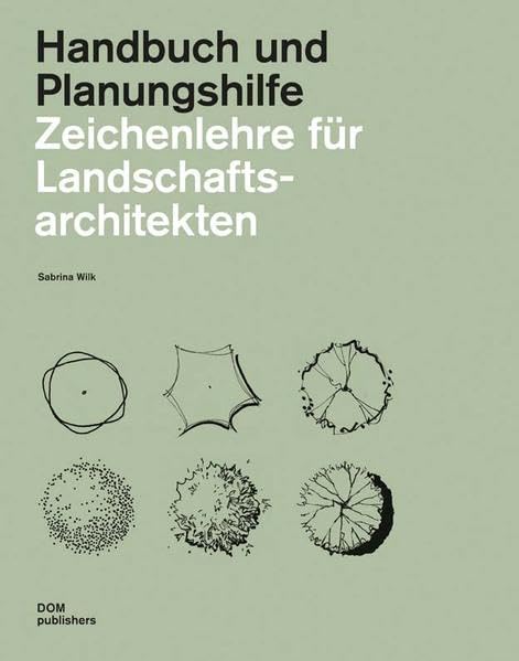 Zeichenlehre für Landschaftsarchitekten: Handbuch und Planungshilfe Architecture