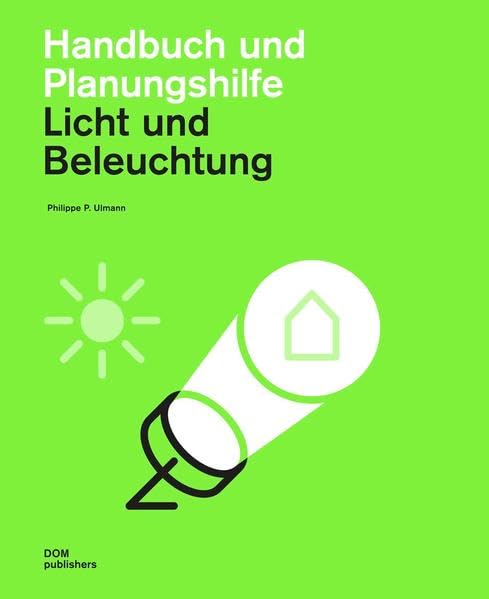 Licht und Beleuchtung: Handbuch und Planungshilfe Architecture
