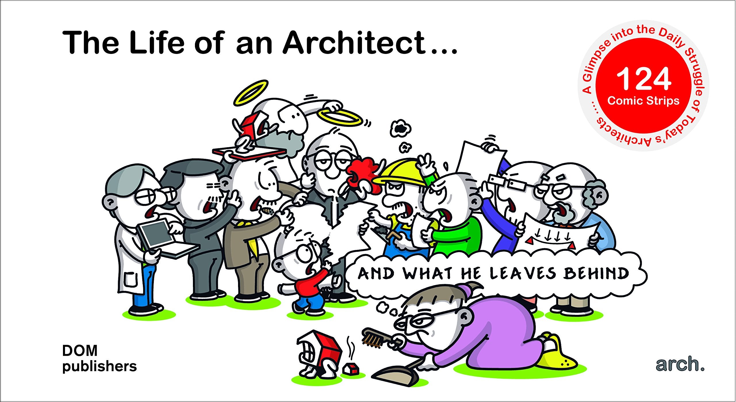 The Life of an Architect ... and what he leaves behind Humour & Satire