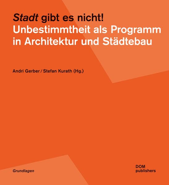 "Stadt" gibt es nicht Architecture