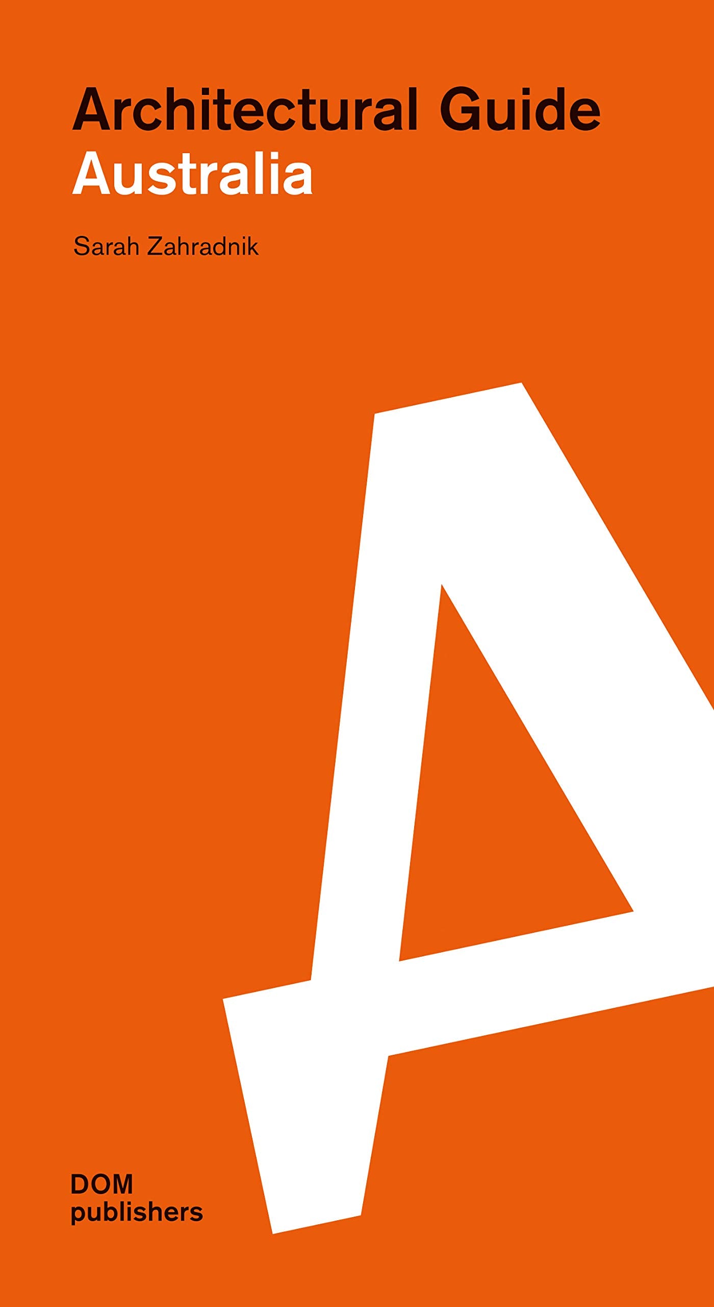 Australia. Architectural Guide (Architekturführer/Architectural Guide) Film, Art & Culture