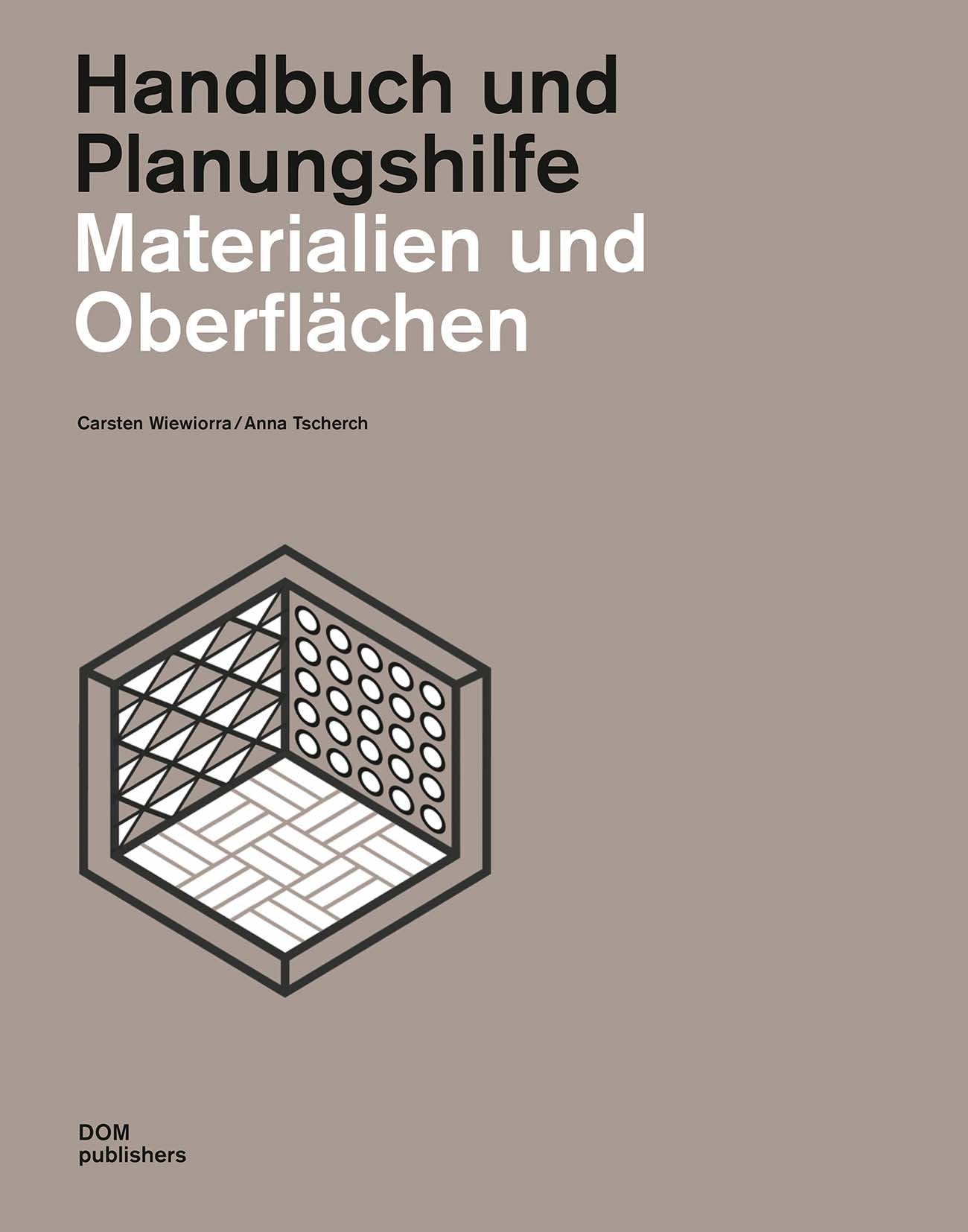Materialien und Oberflächen: Handbuch und Planungshilfe Architecture