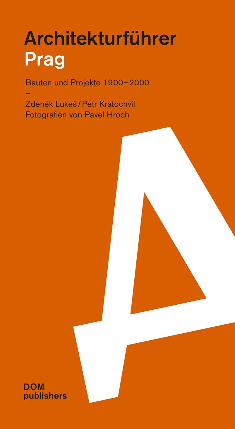 Architekturführer Prag: Bauten und Projekte 1900-2000 (Architekturführer/Architectural Guide) Film, Art & Culture