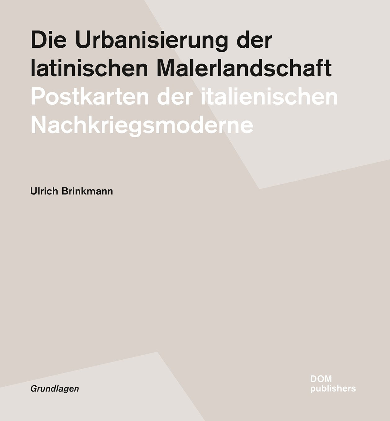 Die Urbanisierung der latinischen Malerlandschaft Architecture