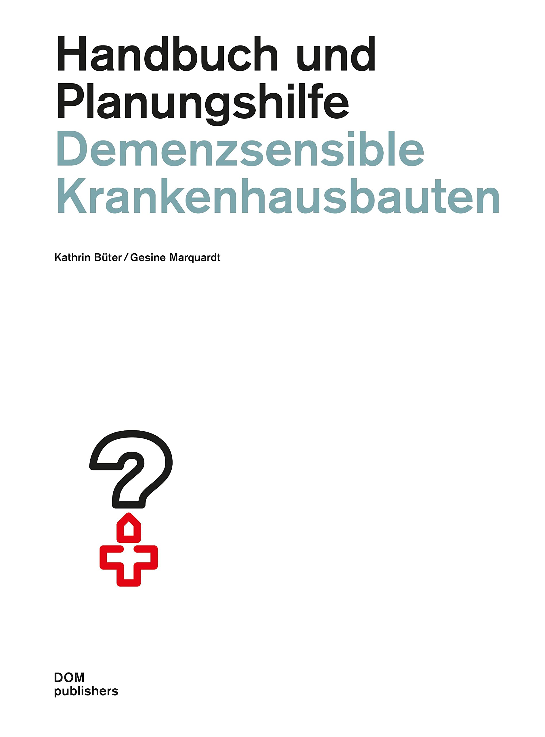 Demenzsensible Krankenhausbauten Architecture