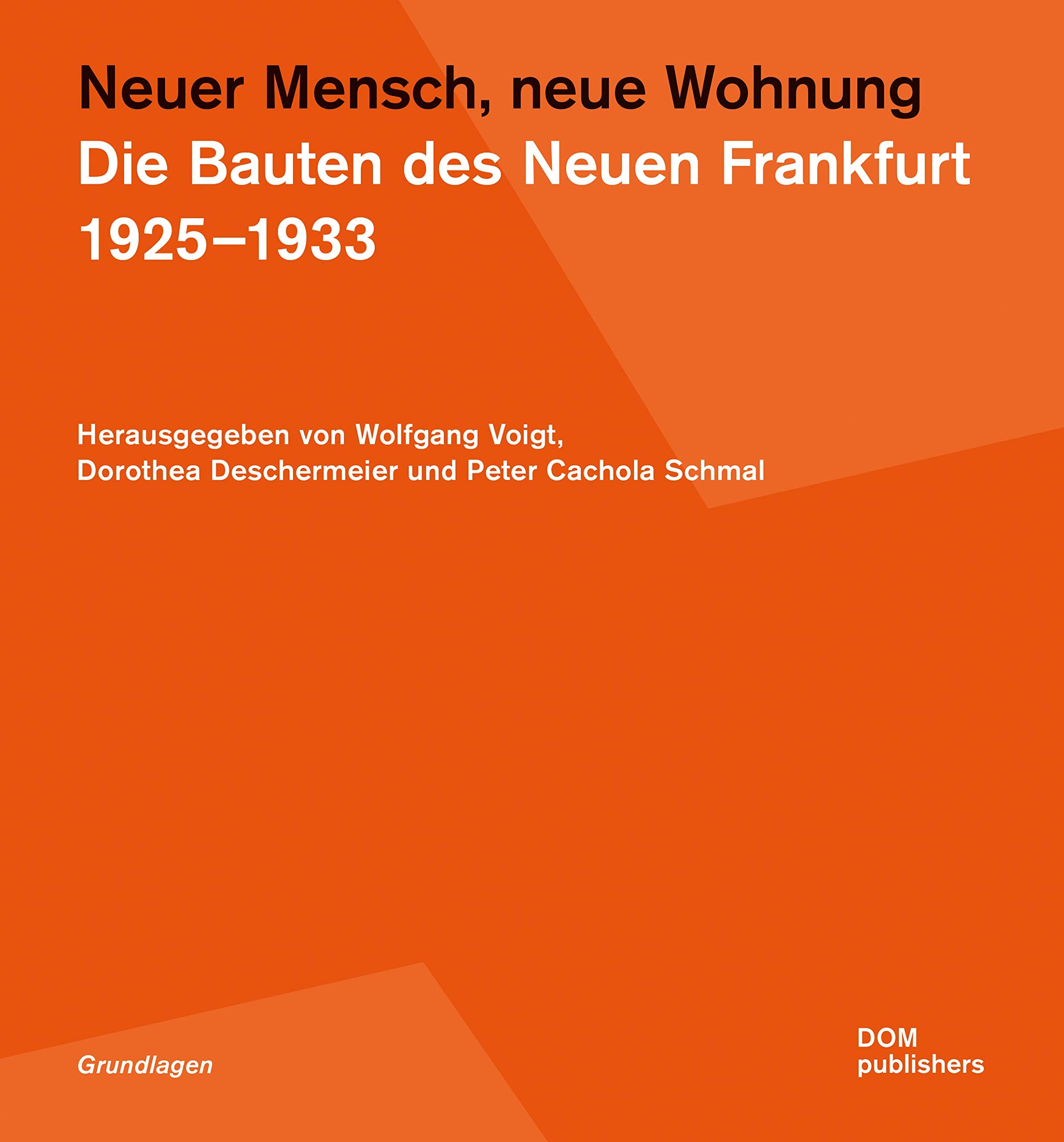 Neuer Mensch, neue Wohnung Architecture