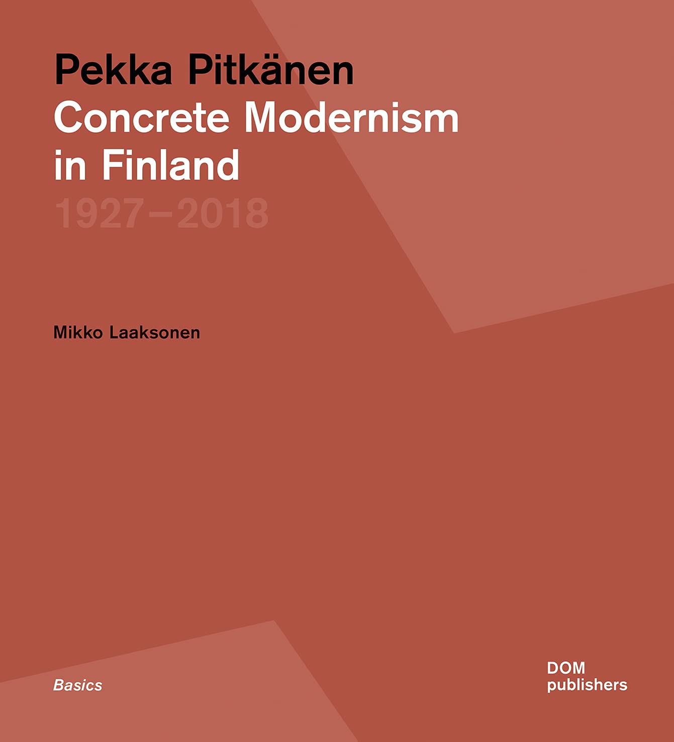 Pekka Pitkänen 1927-2018 Architecture