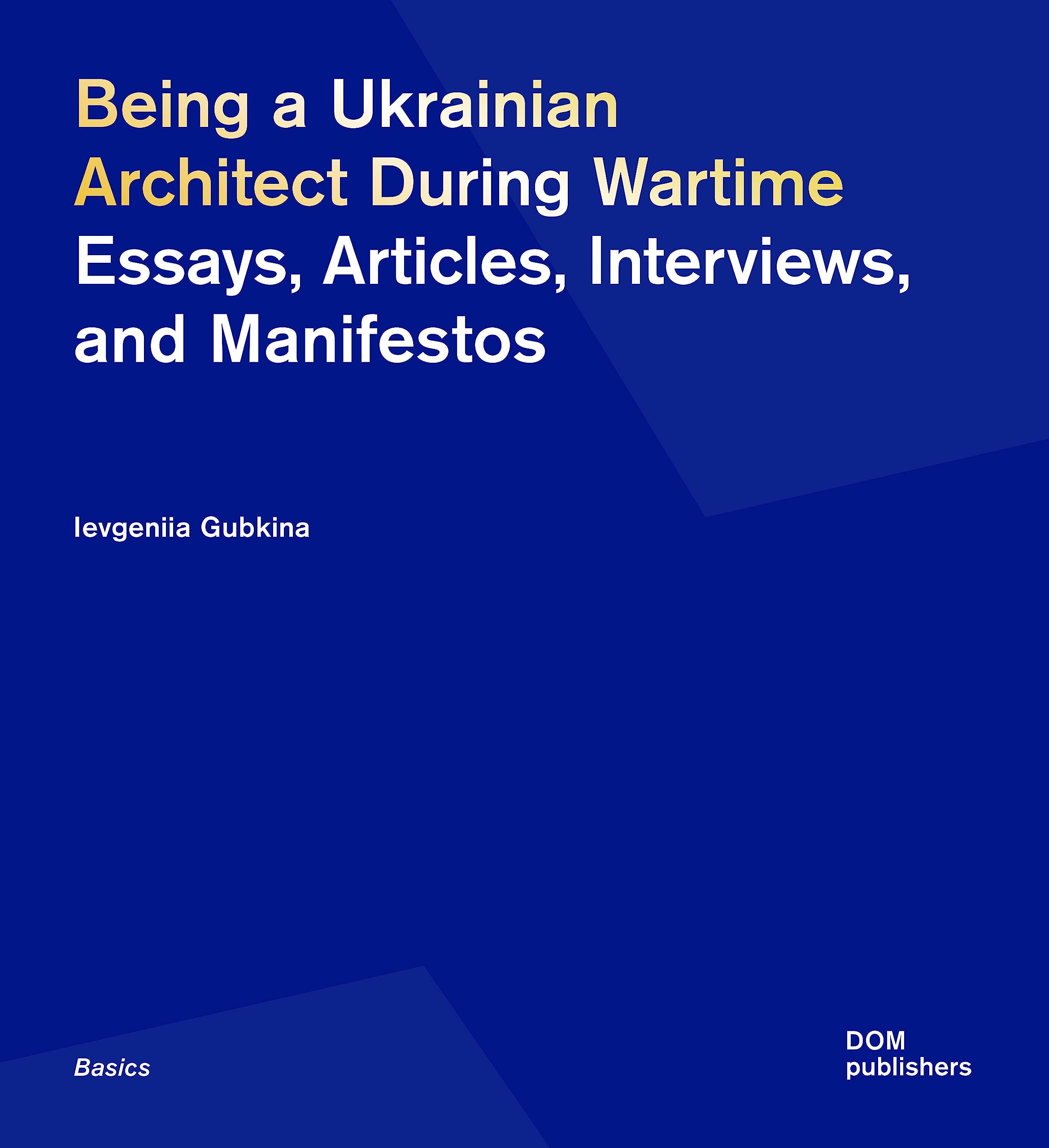 Being a Ukrainian Architect During Wartime book