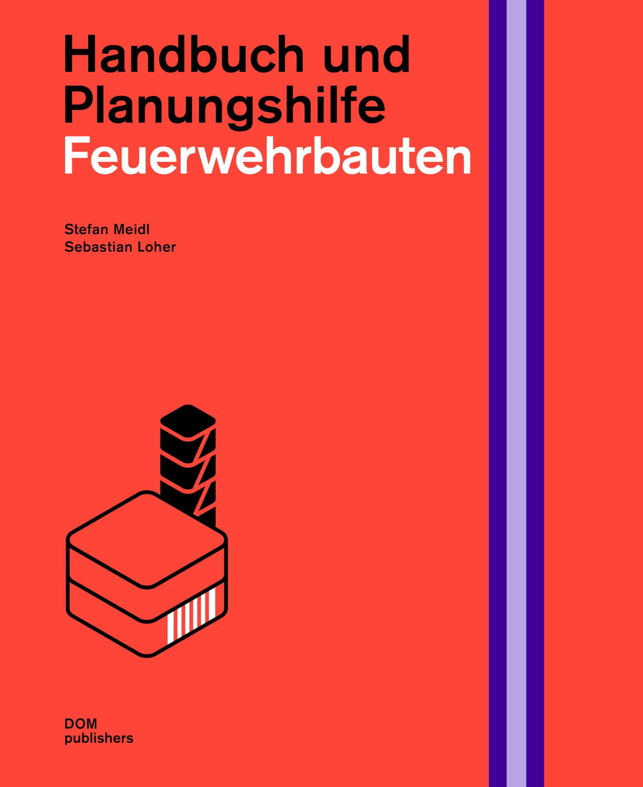 Feuerwehrbauten. Handbuch und Planungshilfe Architecture Books
