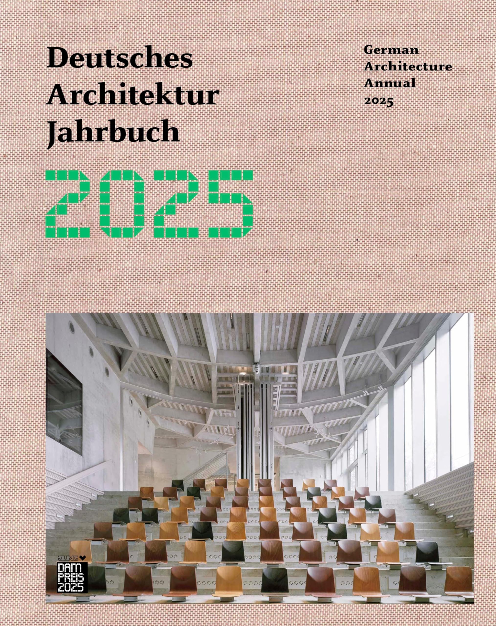 Deutsches Architektur Jahrbuch 2025 / German Architecture Annual 2025 Architecture