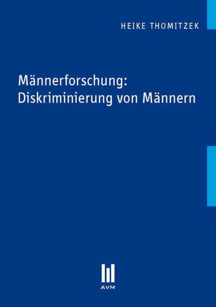 Männerforschung: Diskriminierung von Männern (Beiträge zur Sozialwissenschaft) Law