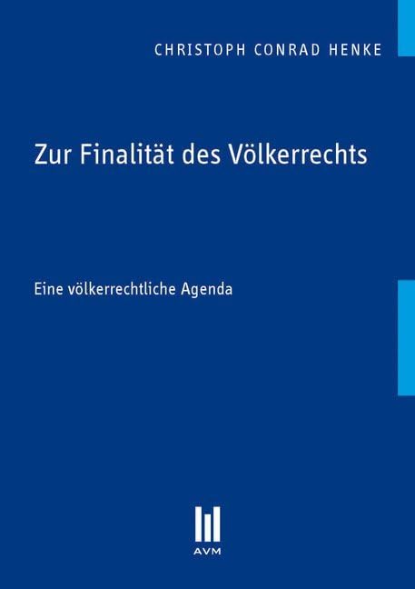 Zur Finalität des Völkerrechts: Eine völkerrechtliche Agenda book