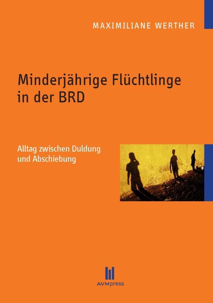 Minderjährige Flüchtlinge in der BRD: Alltag zwischen Duldung und Abschiebung book