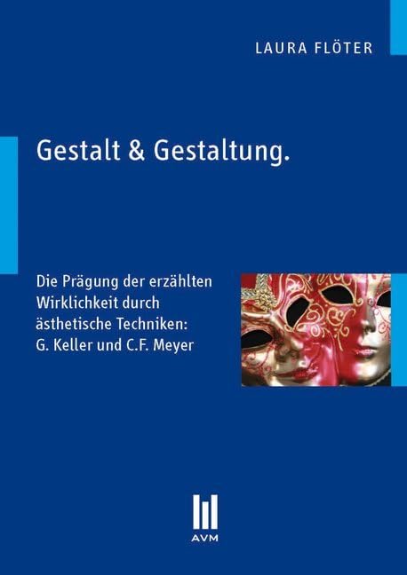 Gestalt & Gestaltung: Die Prägung der erzählten Wirklichkeit durch ästhetische Techniken Contemporary literature