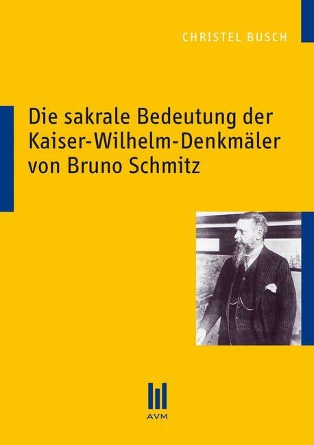 Die sakrale Bedeutung der Kaiser-Wilhelm-Denkmäler von Bruno Schmitz Film, Art & Culture