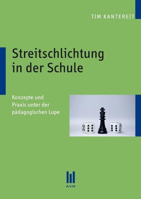Streitschlichtung in der Schule: Konzepte und Praxis unter der pädagogischen Lupe Books