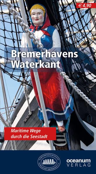 Bremerhavens Waterkant: Maritime Wege durch die Seestadt book