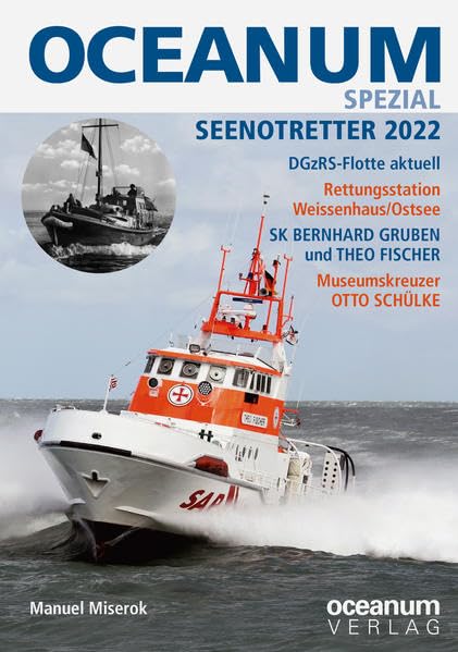 OCEANUM, das maritime Magazin SPEZIAL Seenotretter 2022: Seenotretter 2022 (OCEANUM SPEZIAL: SPEZIAL) Leisure, Home & Garden
