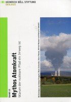 Mythos Atomkraft: Warum der nukleare Pfad ein Irrweg ist Politics & History